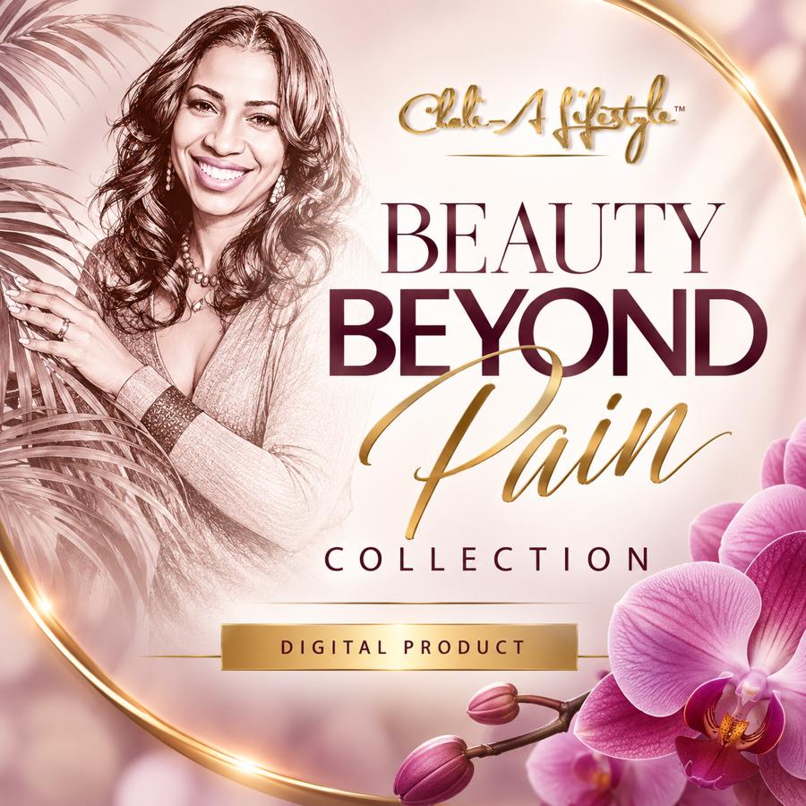 The Beauty Beyond Pain Collection